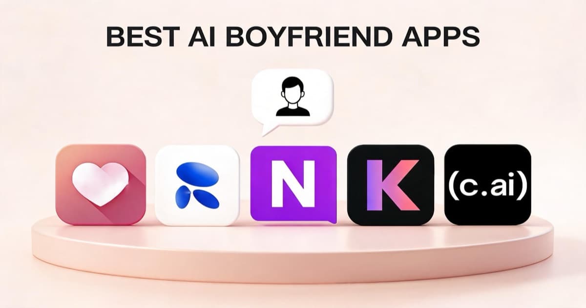 Best AI Boyfriend Apps in 2026 : Tested & Ranked